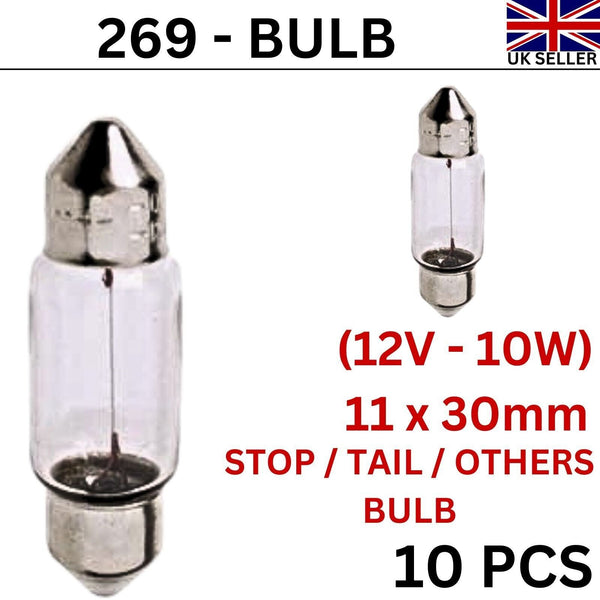 10 x 269 Festoon Bulb 12V-10W Car Interior sidelight Number Plate Bulb 30mm